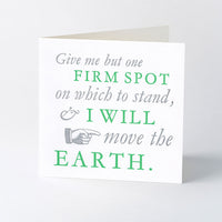 ‘I will move the Earth’ quotation letterpress card.