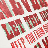 ‘Never Let The Odds’ letterpress quotation poster.