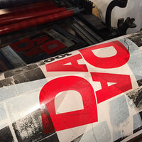 Limited edition 100 years of DADA wood type poster.